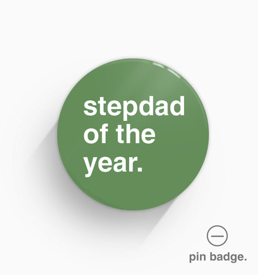 "Stepdad of the Year" Pin Badge