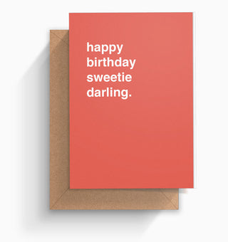"Happy Birthday Sweetie Darling" Birthday Card