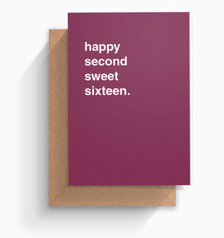 "Happy Second Sweet Sixteen" Birthday Card