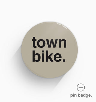 "Town Bike" Pin Badge